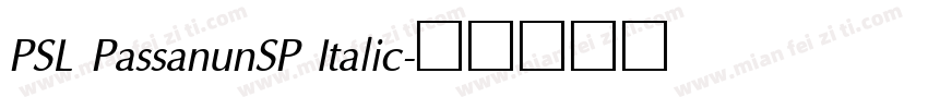 PSL PassanunSP Italic字体转换